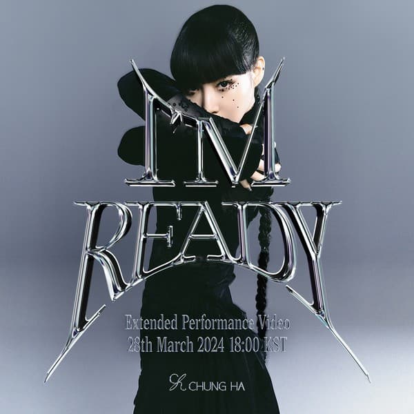 청하, 오늘(28일) ‘I'm Ready’ 퍼포먼스 비디오 공개… 강렬한 올 블랙 카리스마 예고!